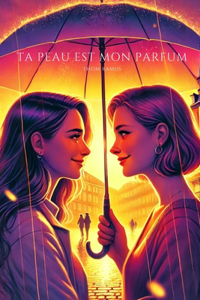 Ta peau est mon parfum