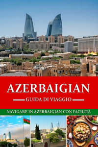 Guida turistica dell'Azerbaigian 2024