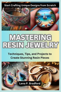 Mastering Resin Jewelry