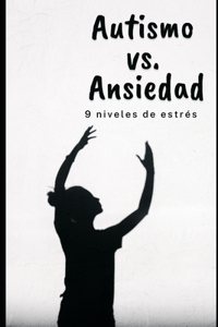 Autismo vs. Ansiedad