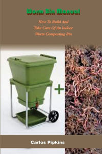 Worm Bin Manual