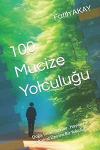 100 Mucize Yolculuğu