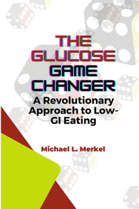 The Glucose Game Changer