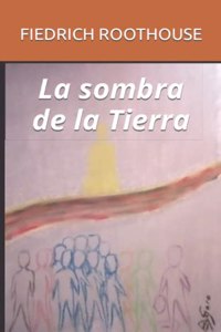 La sombra de la Tierra