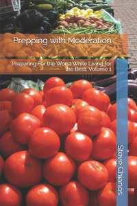 Prepping with Moderation