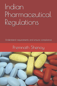 Indian Pharmaceutical Regulations