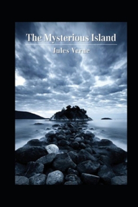 The Mysterious Island Annotated