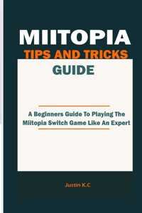 Beginners Guide to Miitopia Game