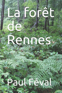 La forêt de Rennes