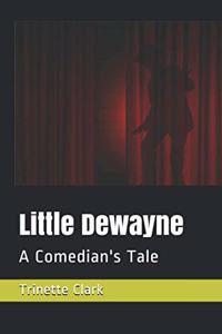 Little Dewayne