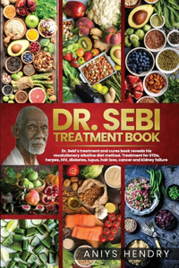 Dr. Sebi's Treatment Book