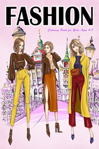 Fashion Coloring Book for Girls Ages 4-8