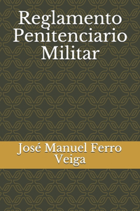 Reglamento Penitenciario Militar