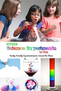 Kitchen Science Experiments for Kids