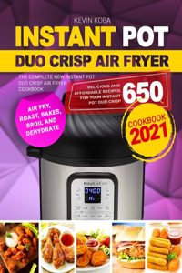 Instant Pot Duo Crisp Air Fryer Cookbook 2021