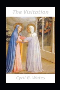 The Visitation Illustrated