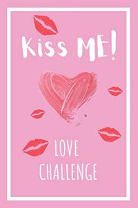 Kiss ME! Love Challenge