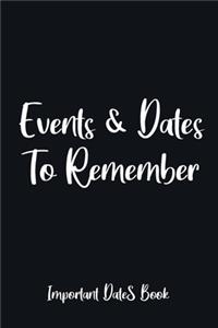 Events and Dates to Remember