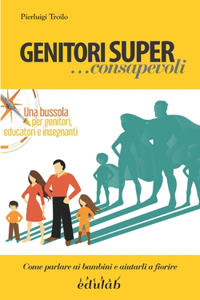 GENITORI SUPER ...consapevoli