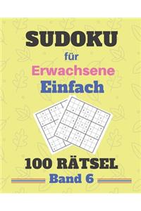 Sudoku für Erwachsene Einfach 100 Rätsel Band 6