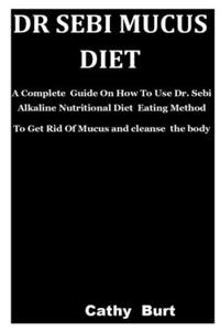 Dr Sebi Mucus Diet