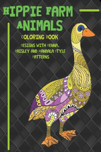 Hippie Farm Animals - Coloring Book - Designs with Henna, Paisley and Mandala Style Patterns