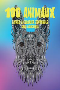 Livres à colorier Zentangle - Gros caractères - 100 animaux