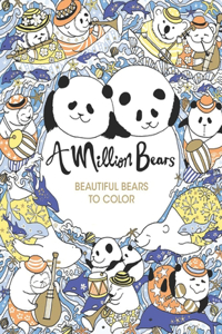 A Million Bears Beautiful Bears to Color