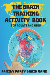 Activity Book for Adults and Kids - The Brain Training