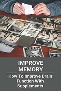 Improve Memory