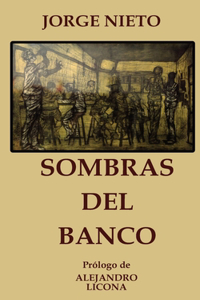 Sombras del Banco