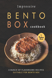 Impressive Bento Box Cookbook