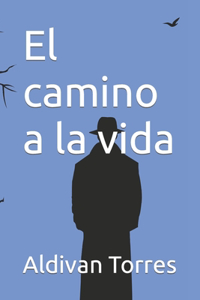 camino a la vida