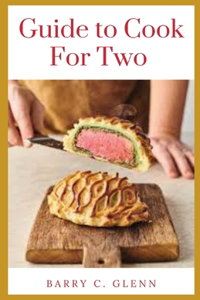 Guide to Cook For Two