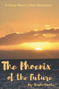 The Phoenix of the Future