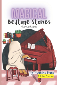 Haunted Piano & Other Stories - Magical Bedtime Stories