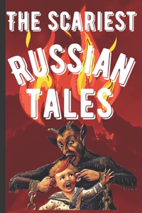 Scariest Russian Slavonic Tales