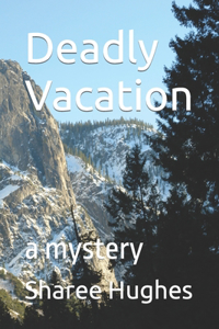 Deadly Vacation