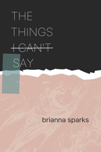 Things I Can't Say