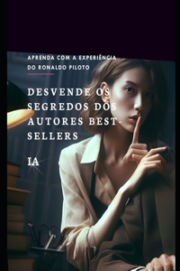 Desvende OS Segredos DOS Autores Best-Sellers