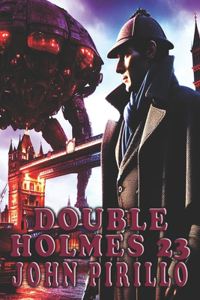 Double Holmes 23
