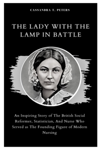The Lady with the Lamp in Battle