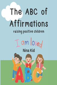 ABC of Affirmations: raising positive kids