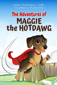 Adventures of Maggie the Hotdawg