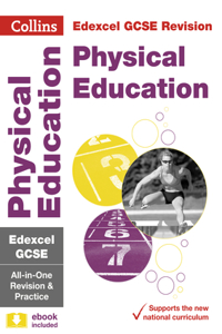 Collins GCSE Revision and Practice: New 2016 Curriculum - Edexcel GCSE Physical Education: All-In-One Revision and Practice