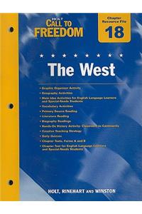 Holt Call to Freedom Chapter 18 Resource File: The West: With Answer Key