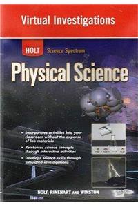 Holt Science Spectrum: Physical Science with Earth and Space Science: Virtual Investigations CD-ROM