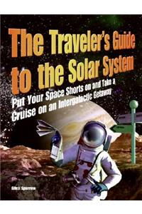 Traveler's Guide to the Solar System