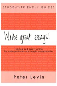 Write Great Essays!: Student-friendly Guide,  Version for Shrinkwraps