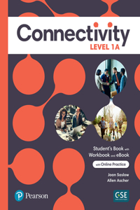 Connectivity Level 1a Student's Book/Workbook & Interactive Student's eBook with Online Practice, Digital Resources and App